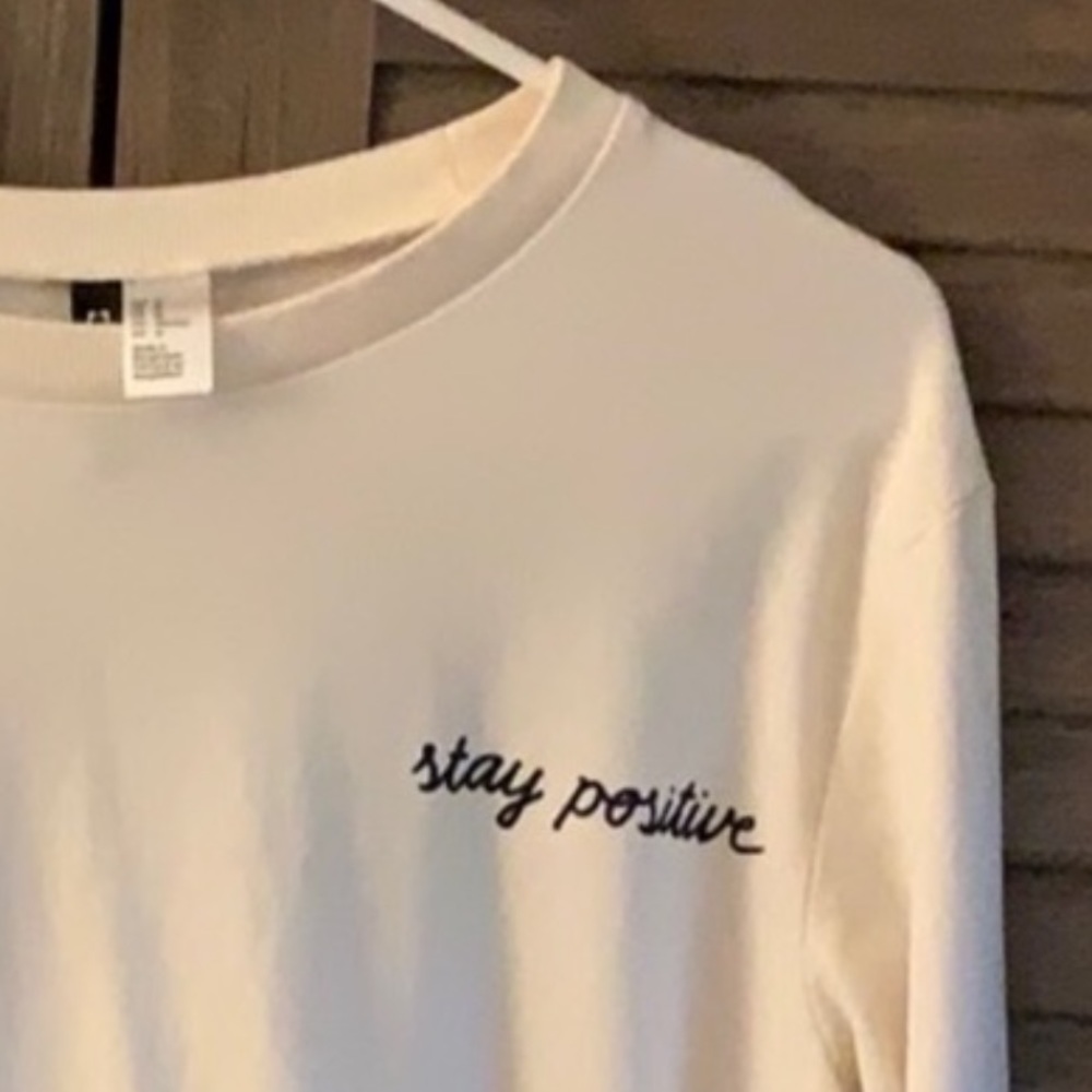 STAY POSITIVE SWEATSHIRT